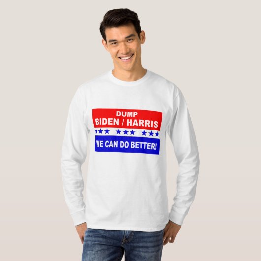 Dump Biden Harris wir können besser! T-Shirt (Vorne ganz)