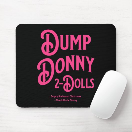 Dump Donny 2 Dolls Two Dolls Trump Tariffs Humor C Mousepad (Mit Mouse)