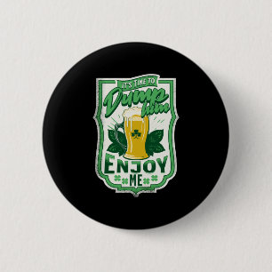 Dump Him Funny Anti Boyfriend Spaß St Patricks Button