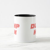 Dump Him Tasse (Zentrum)