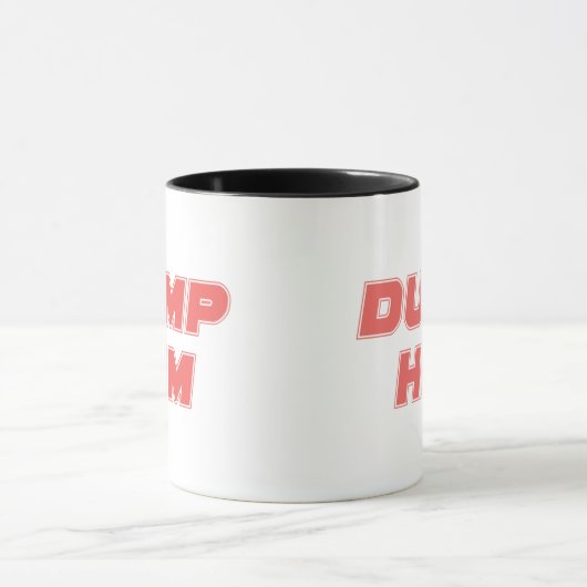 Dump Him Tasse (Zentrum)