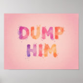 Dump Ihm Poster (Vorne)