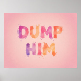 Dump Ihm Poster