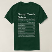 Dump Truck Driver Nutrition and Undeniable Facto T-Shirt (Design vorne)