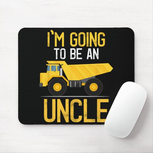 Dump Truck I'm Going To Be An Uncle New Baby  Mousepad (Mit Mouse)