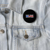 Dump Trump Deport Elon 50501 Button (Beispiel)