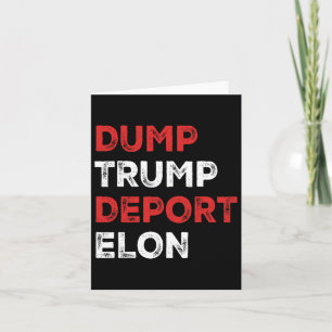Dump Trump Deport Elon Karte