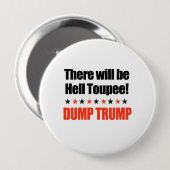 Dump-Trumpf - es gibt HölleToupee Button (Vorne & Hinten)