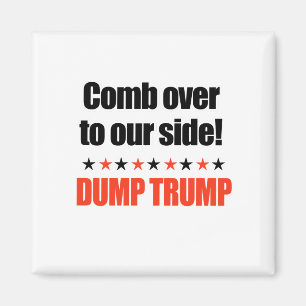 Dump-Trumpf - Kamm vorbei zu unserer Seite Magnet
