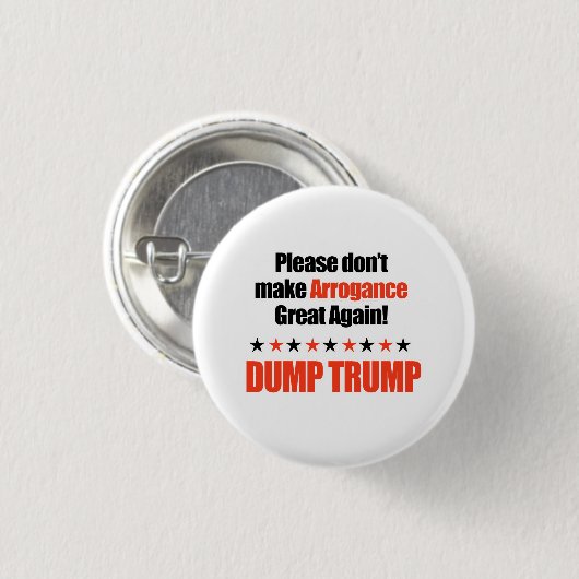 Dump-Trumpf - machen Sie Arroganz nicht groß Button (Vorne & Hinten)
