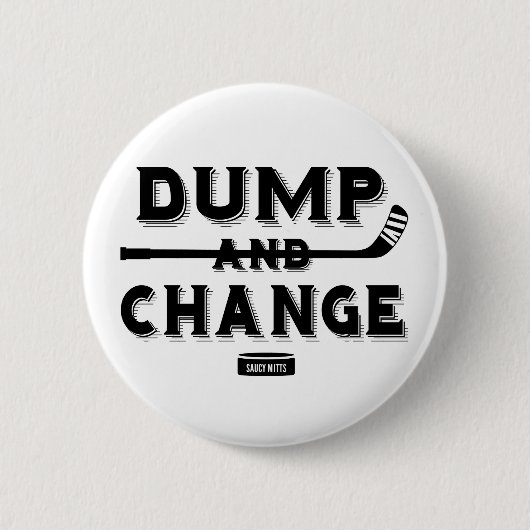 Dump-und Änderungs-Hockey-Säugling Button (Vorderseite)