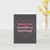 Dump Your Republican Boyfriend Funny Nk Heart Desi Karte (Gelbe Blume)