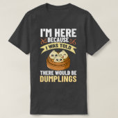 Dumpling Dim Sum Recipes Soup Vegetarian  T-Shirt (Design vorne)