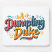 Dumpling Duke Mousepad (Vorne)