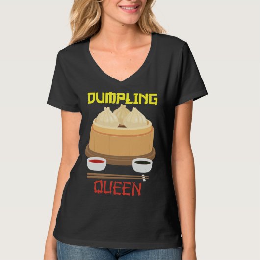 Dumpling Queen Dumpling Chinese Cuisine T-Shirt (Vorderseite)