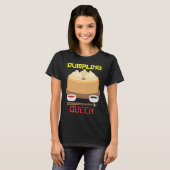 Dumpling Queen Dumpling Chinese Cuisine T-Shirt (Vorne ganz)