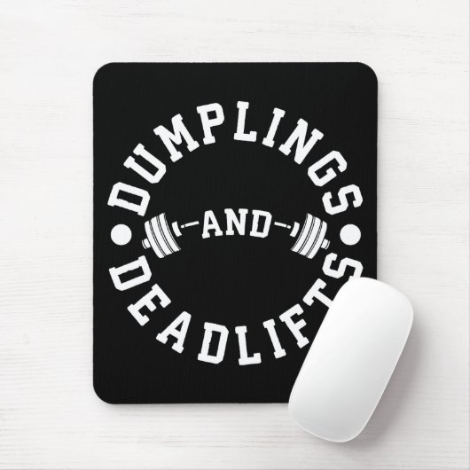 Dumplings and Deadlifts - Funny Workout Mousepad (Mit Mouse)