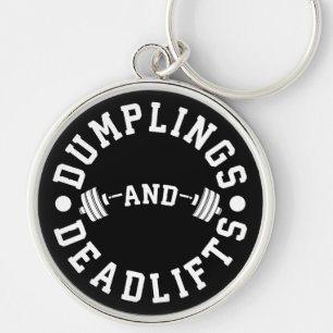 Dumplings and Deadlifts - Funny Workout Schlüsselanhänger
