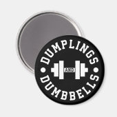 Dumplings und Dumbells - Kuscheln - Funny Novelty Magnet (Vorderseite/Rückseite)