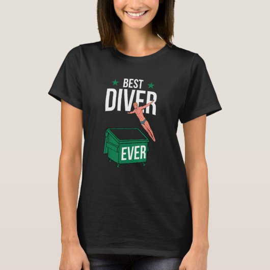 Dumpster Diver Best Trash Diver Man Boy Garbage P T-Shirt (Vorderseite)