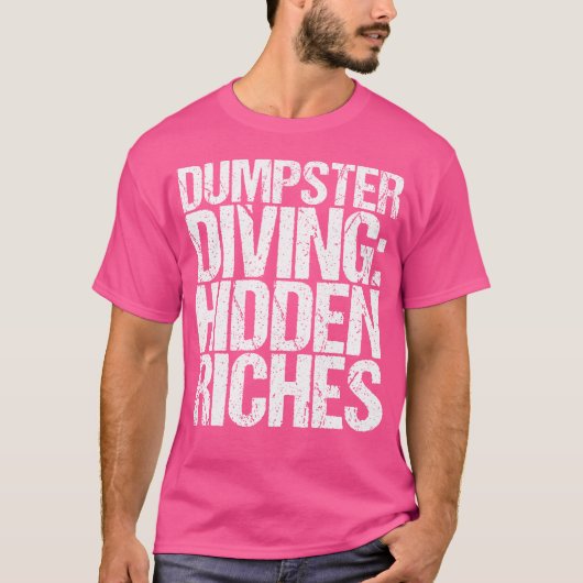 Dumpster Diving T-Shirt (Vorderseite)