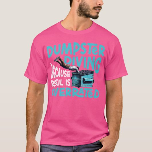 Dumpster Diving T-Shirt (Vorderseite)