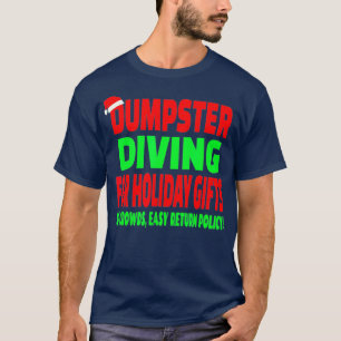 Dumpster    DivingWeihnachts-Weihnachtsmannmütze T-Shirt