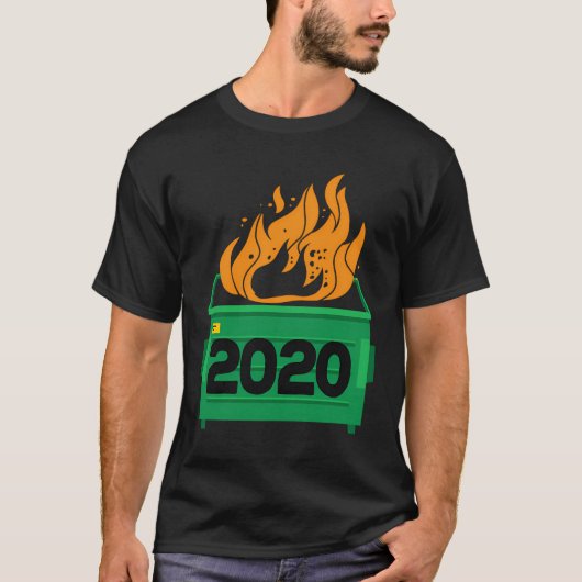 Dumpster Fire 2020 Sind zum Kotzen Gewittermüll-Fe T-Shirt (Vorderseite)