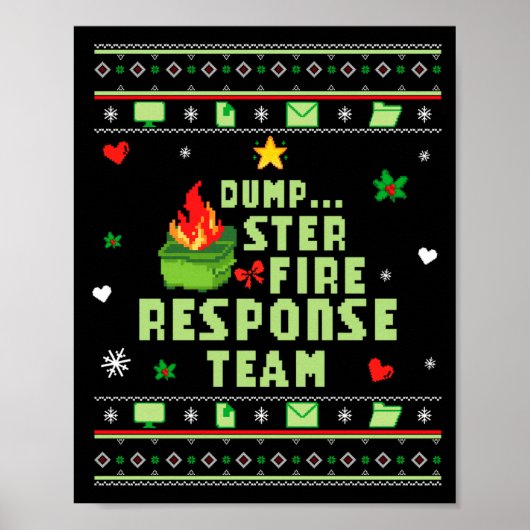 Dumpster Fire Resnse Team Chaos Ugly Sweater Cute  Poster (Vorne)