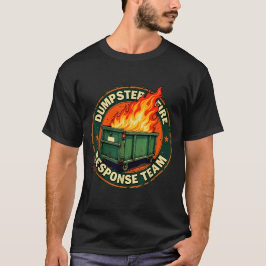 Dumpster Fire Resnse Team Funny Meme T-Shirt (Vorderseite)