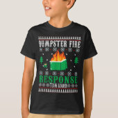 Dumpster Fire Resnse Team Leader Christmas Ugly Sw T-Shirt (Vorderseite)
