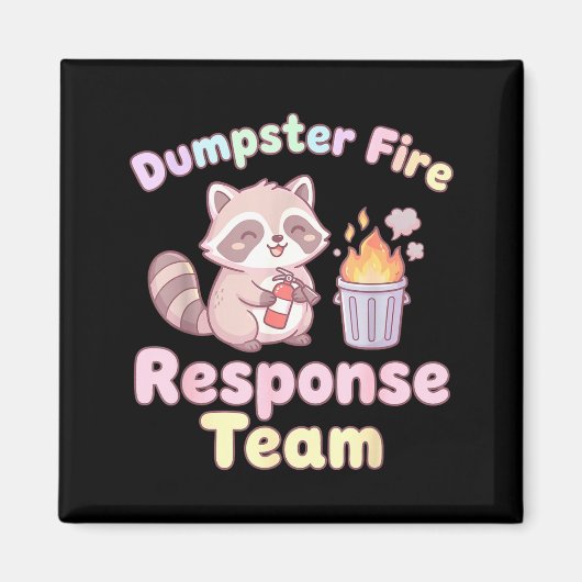 Dumpster Fire Resnse Team Raccoon Kawaii  Magnet (Vorne)