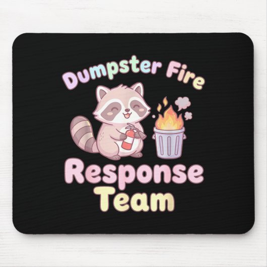 Dumpster Fire Resnse Team Raccoon Kawaii Mousepad (Vorne)