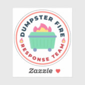 Dumpster Fire Response Team, Funny Chaos Kontrolle Aufkleber (Blatt)