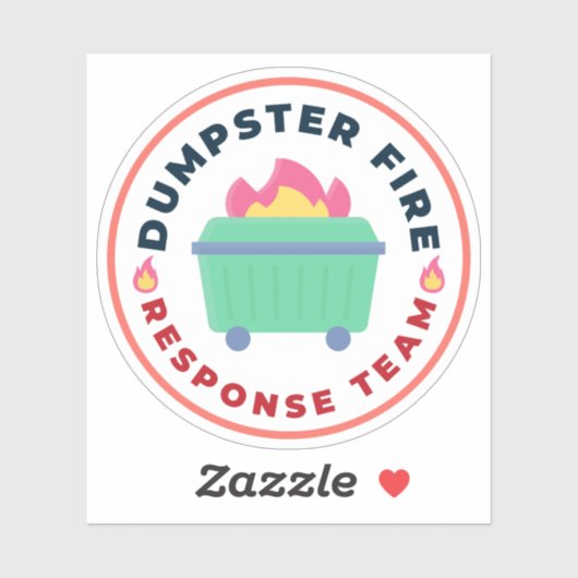 Dumpster Fire Response Team, Funny Chaos Kontrolle Aufkleber (Blatt)