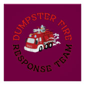 Dumpster Fire Response Team Poster (Vorderseite)