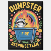 Dumpster Fire Response Team Sarcasm Meme Funny  Magnet (Vorderseite)