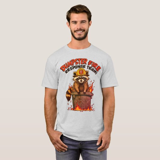 Dumpster Fire Response Team! T-Shirt (Vorne ganz)