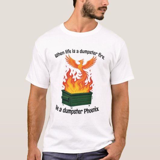 Dumpster Phoenix-Shirt T-Shirt (Vorderseite)