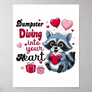 Dumpster Tauchen in Ihr Herz Funny Racoon Valen Poster