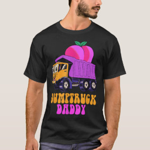Dumptruck Daddy T-Shirt