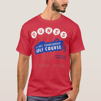 Dunes Golf Course - Vintag Las Vegas T-Shirt