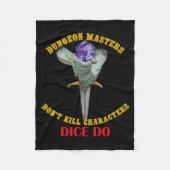 Dungeon Masters Dont Kill Characters Dice Do  Fleecedecke (Vorderseite)