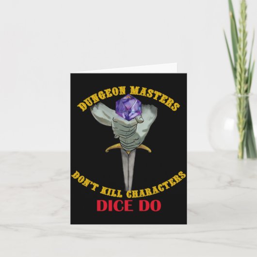 Dungeon Masters Dont Kill Characters Dice Do  Karte (Vorderseite)
