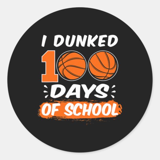 Dunked 100 Tage der Schule Basketball Runder Aufkleber (Vorderseite)