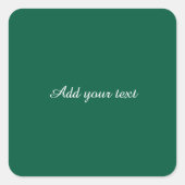 Dunkelgrün mit weißem Text, Quadratischer Aufkleber (Vorderseite)