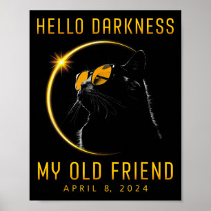 Dunkelheit Mein alter Freund Solar Eclipse 2024 Ka Poster