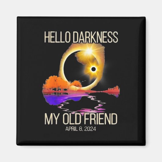 Dunkelheit mein alter Freund Solar Eclipse April 0 Magnet (Vorne)