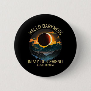 Dunkelheit mein alter Freund Solar Eclipse April 2 Button