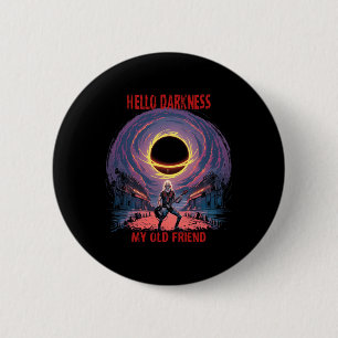 Dunkelheit mein alter Freund Solar Eclipse für Met Button